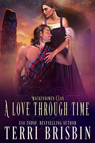 A Love Through Time: A MacKendimen Clan Novel
