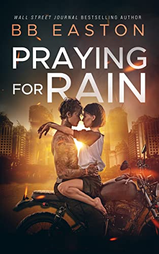 Praying for Rain (The Rain Trilogy Book 1)