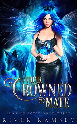 Their Crowned Mate (Luna Rejected Book 3)