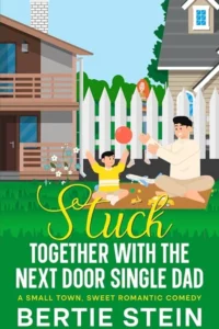 Stuck Together With The Next Door Single Dad