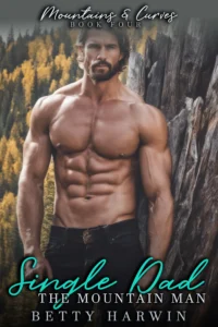 Single-Dad: The Mountain Man (Mountains and Curves Book 4