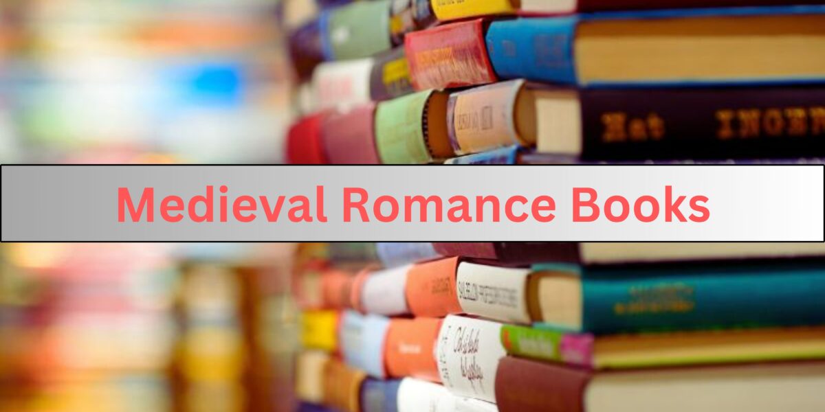 Medieval Romance Books Medieval Romance Books