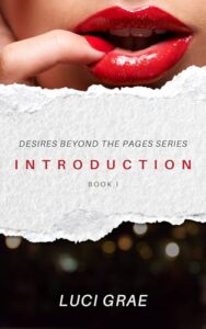 Book 1: Introduction (Desires Beyond The Pages)