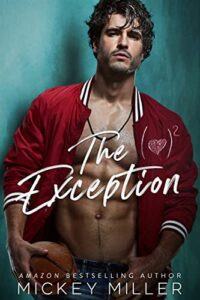 The Exception: An Enemies to Lovers Standalone