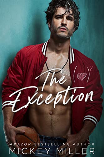 The Exception: An Enemies to Lovers Standalone