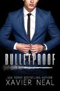 Bulletproof (Forbidden Off-Limits Opposites Attract Standalone Bodyguard Romance ) (Haworth Enterprises)