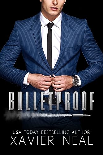 Bulletproof (Forbidden Off-Limits Opposites Attract Standalone Bodyguard Romance ) (Haworth Enterprises)