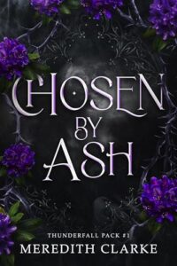 Chosen by Ash (Thunderfall Pack Book 1)
