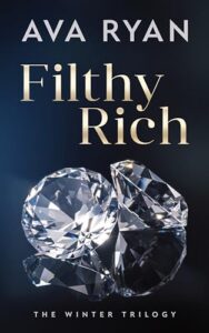 Filthy Rich: A Billionaire Age Gap Romance (The Winter Trilogy Book 1)