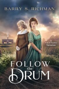 Follow The Drum: A Pride & Prejudice Variation