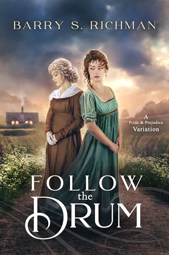Follow The Drum: A Pride & Prejudice Variation