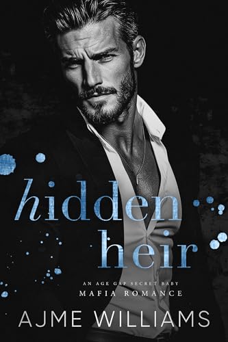 Hidden Heir: An Age Gap, Secret Baby, Mafia Romance (Mafia Lords of Sin)