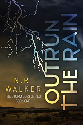 Outrun the Rain (The Storm Boys Series Book 1)