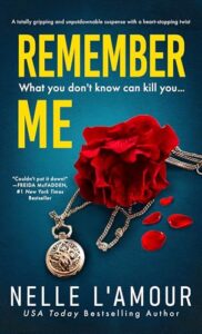 Remember Me: A Totally Gripping and Unputdownable Suspense with a Heart-Stopping Twist