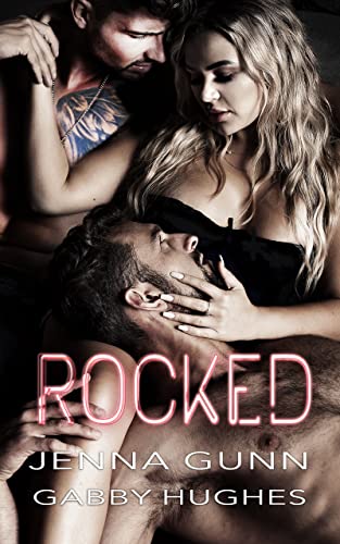 Rocked: A MFM Menage Romance