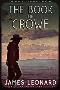 The Book of Crowe: A Western Frontier Story