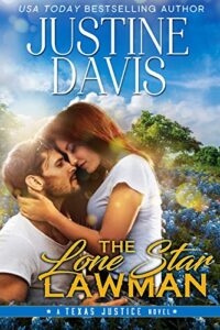The Lone Star Lawman : An Enemies to Lovers Romance (Texas Justice Book 1)