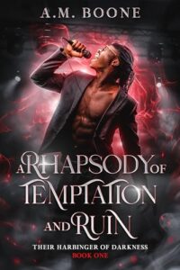 A Rhapsody of Temptation and Ruin: Their Harbinger of Darkness Book One