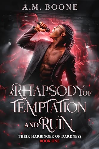 A Rhapsody of Temptation and Ruin: Their Harbinger of Darkness Book One