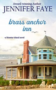 Brass Anchor Inn: an Enemies to Lovers Small Town Romance (The Turner Family of Bluestar Island Book 1)