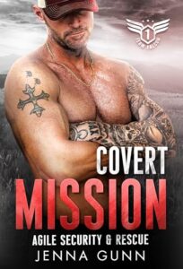 Covert Mission (Team Falcon – Agile Security & Rescue Team 2 Book 1)