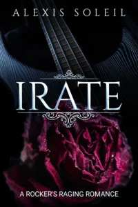 IRATE: A Rocker’s Raging Romance