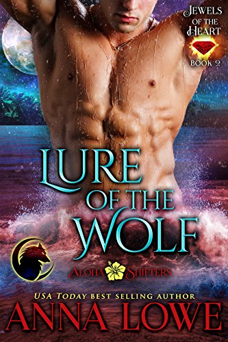 Lure of the Wolf (Aloha Shifters: Jewels of the Heart Book 2)