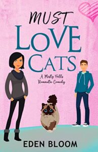 Must Love Cats (A Misty Falls Romantic Comedy)