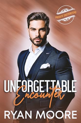 Unforgettable Encounter: A short, free Kindle M/M billionaire romance—seductive, heartfelt, and slow-burning. (Private Encounters)