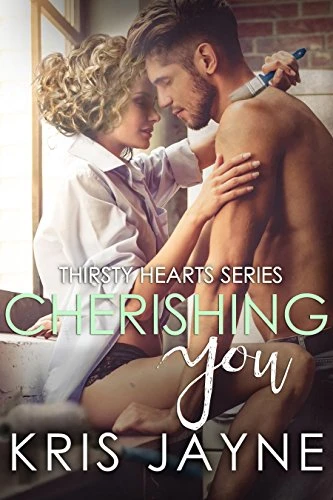 Cherishing You (Thirsty Hearts Book 3)