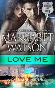 Love Me (The Donovan Family Book 1)