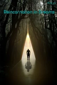 Reincarnation in Dreams: Reincarnation (Mr. Chudong’s Fantasy World)