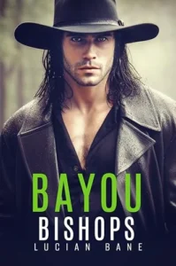 Bayou Bishops: A Louisiana MC Romance